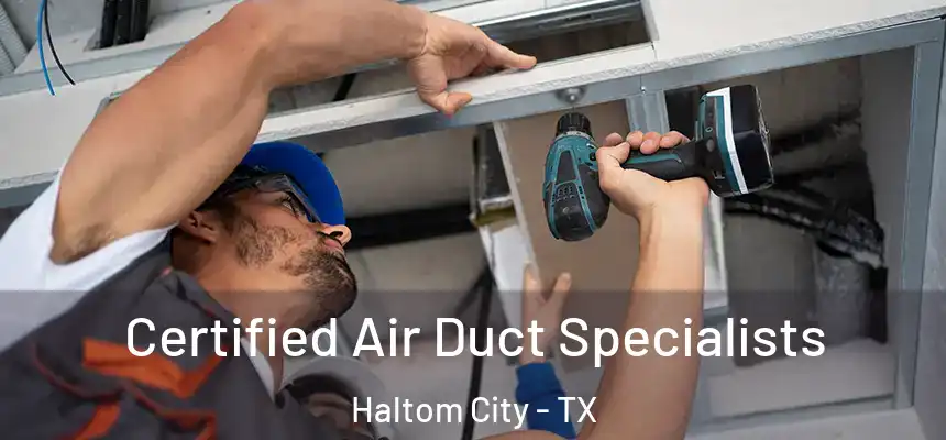 Certified Air Duct Specialists Haltom City - TX