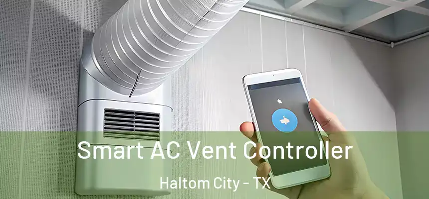  Smart AC Vent Controller Haltom City - TX